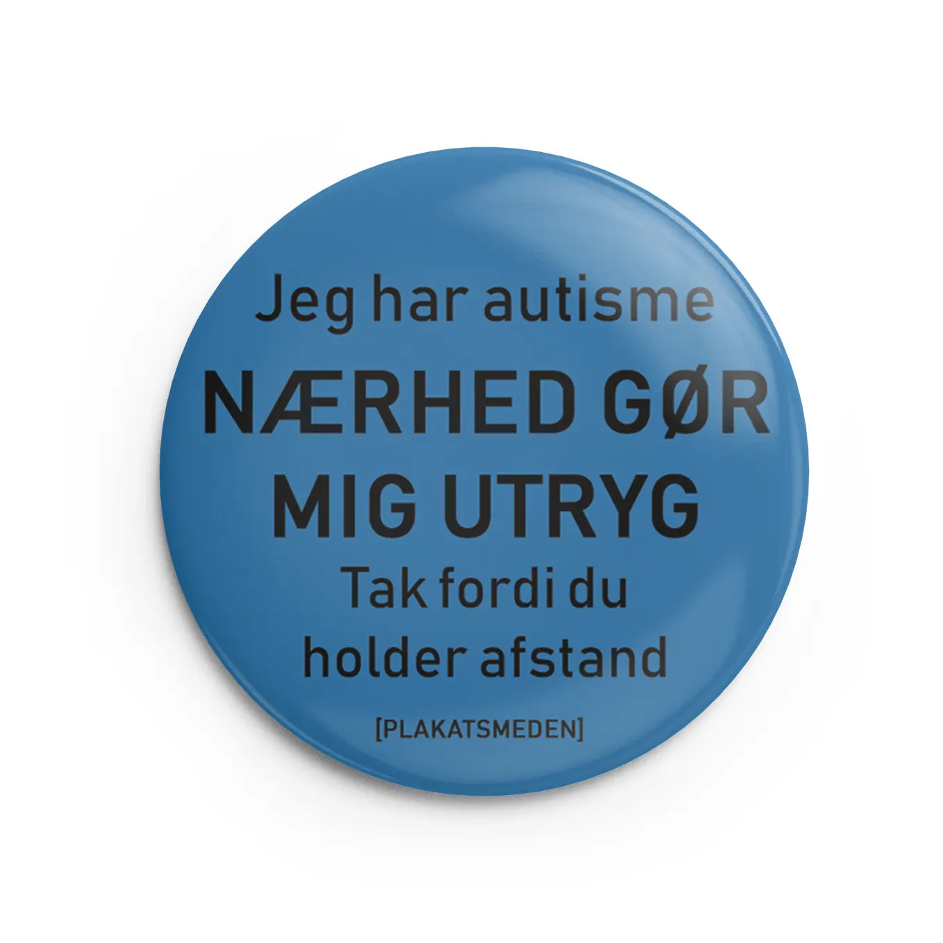 Badge med teksten: jeg har autisme, nærhed gør mig utryg, tak fordi du holder afstand