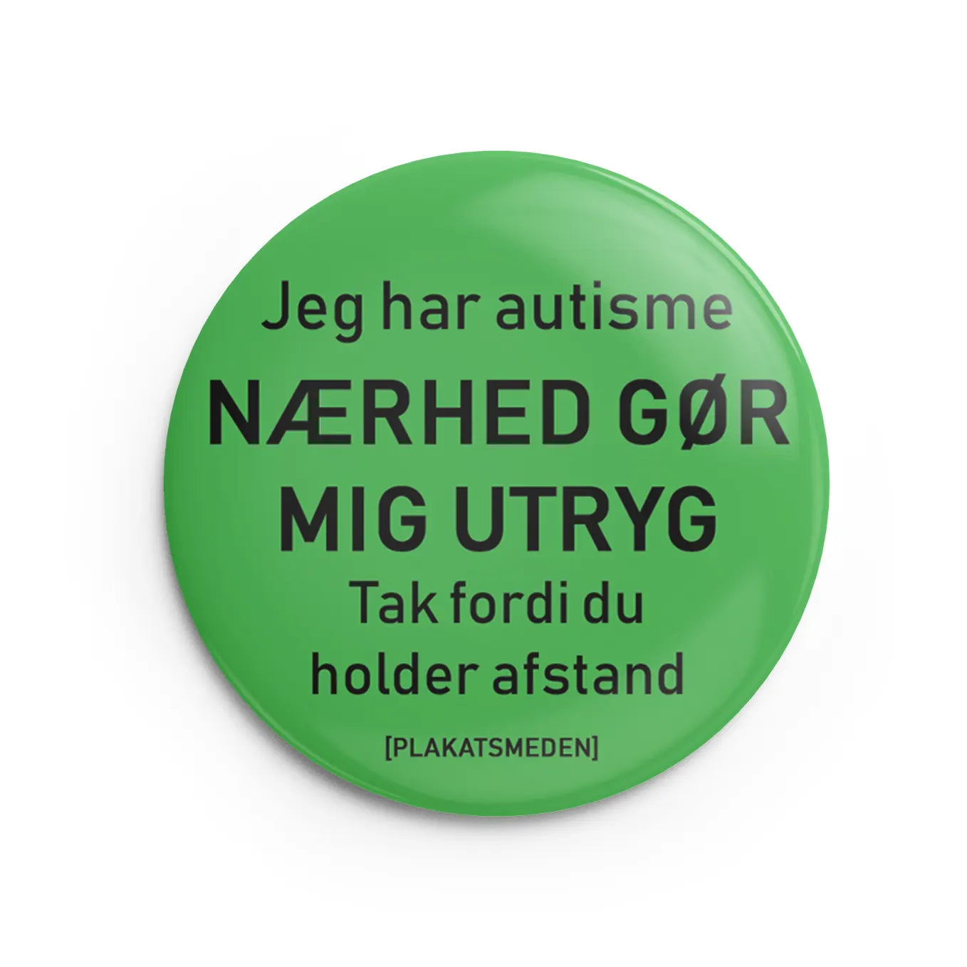 Badge med teksten: jeg har autisme, nærhed gør mig utryg, tak fordi du holder afstand