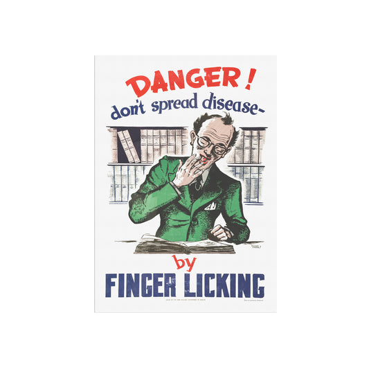 Danger - Don't Spread Disease By Finger Licking