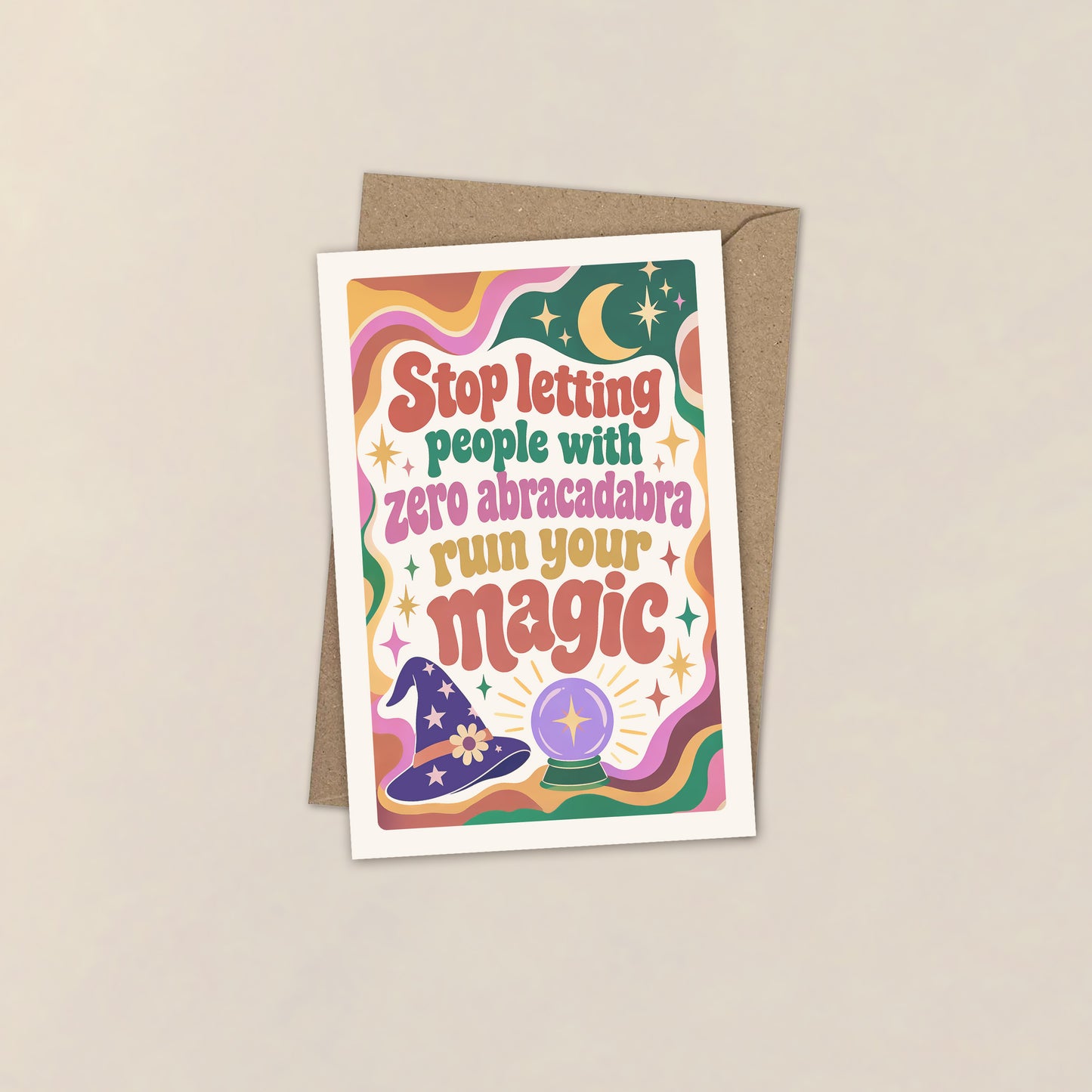 Stop Letting People With Zero Abracadabra Ruin Your Magic – Retro Anledningskort i 70'er Stil