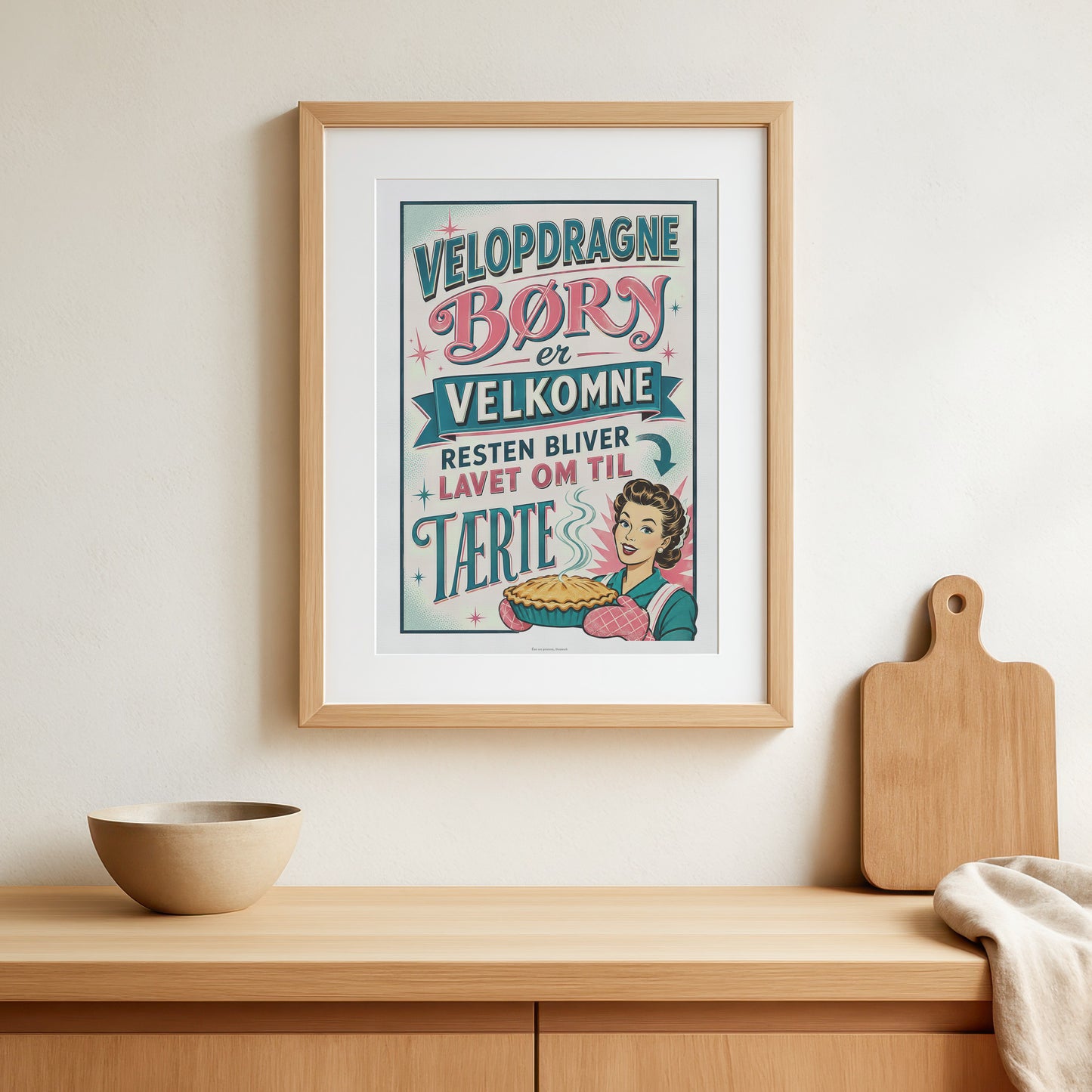 Sjov retro plakat | Velopdragne børn er velkomne - resten bliver lavet om til tærte