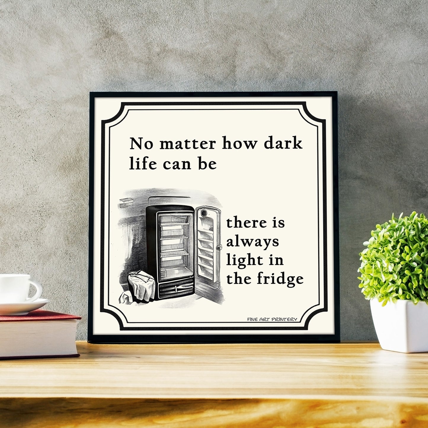 No matter how dark life can be, there is always light in the fridge