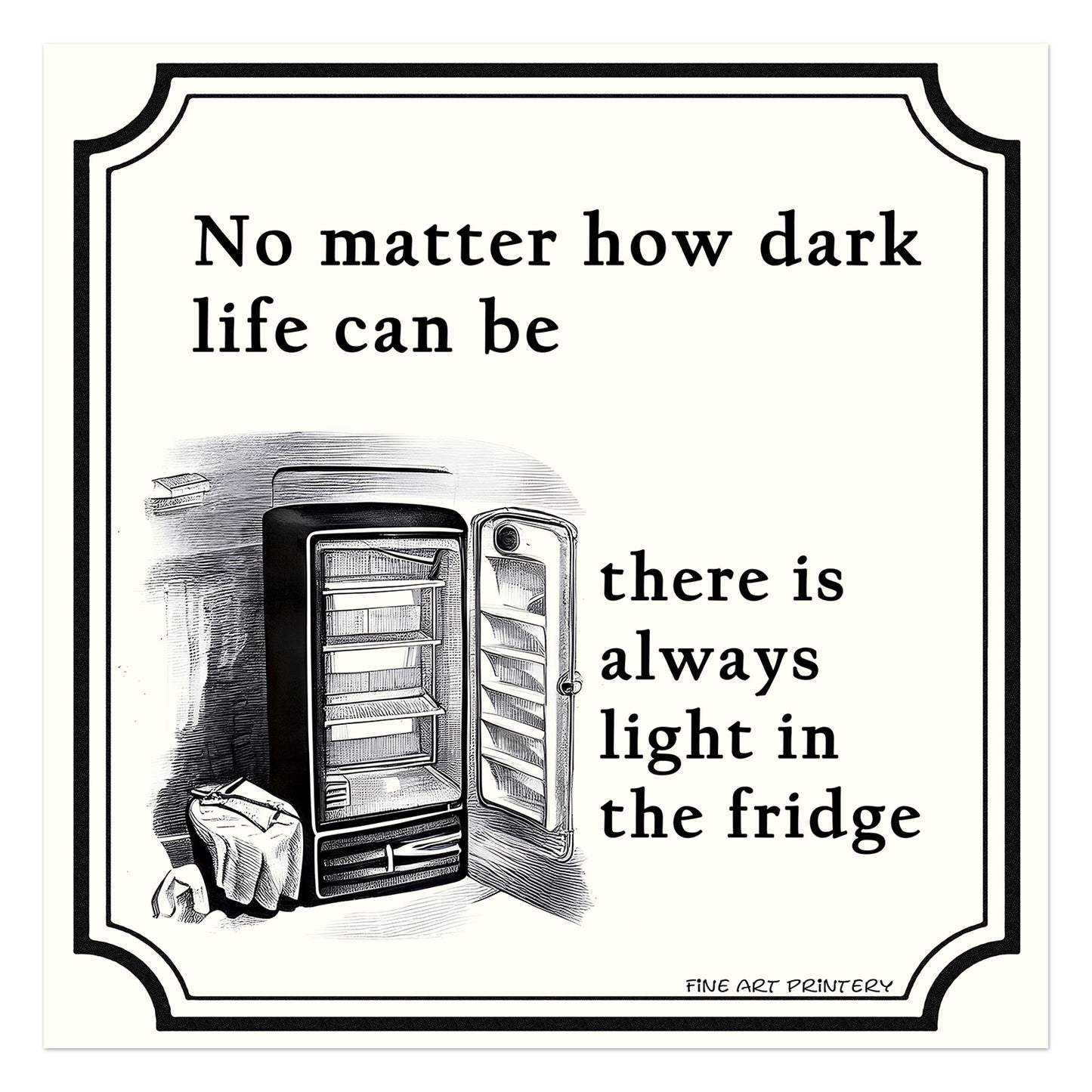 Uanset hvor mørkt livet kan være, er der altid lys i køleskabet